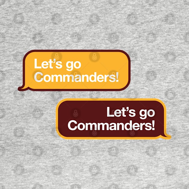 Let's Go Commanders Text by Rad Love